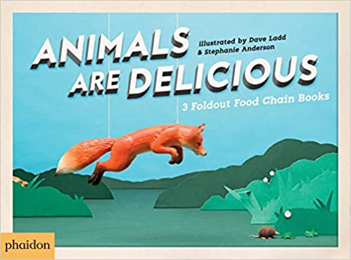 Animals Are Delicious by Sarah Hutt