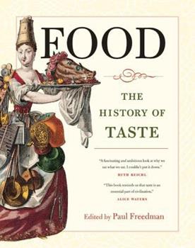 Food The History of Taste by Paul Freedman