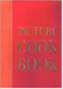 Picture Cook Book by The Editors of Life