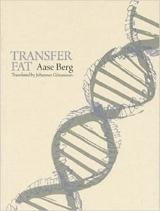 Transfer Fat by Aase Berg