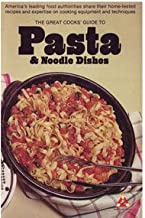 The Great Cook's Guide to Pasta & Noodle Dishes