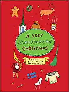 A Very Scandinavian Christmas by Hans Christian Andersen, August Strindberg, and others
