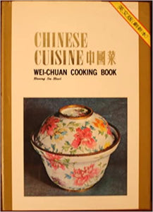 Chinese Cuisine Wei-Chuan Cooking Book by Huang Su Huei