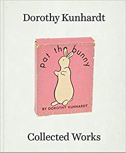 Dorothy Kunhardt Collected Works