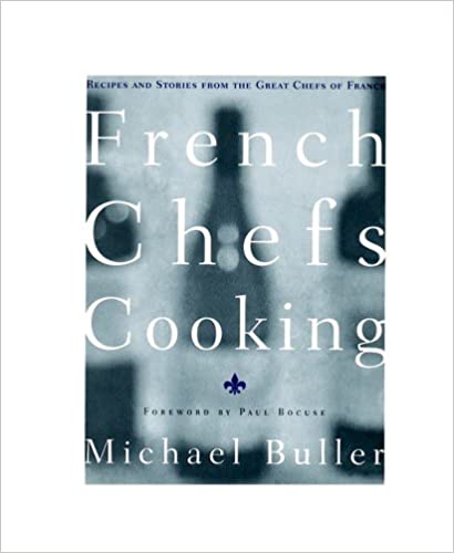 French Chefs Cooking by Michael Buller