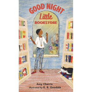 Good Night Little Bookstore by Amy Cherrix