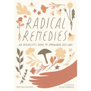 Radical Remedies by Brittany Ducham