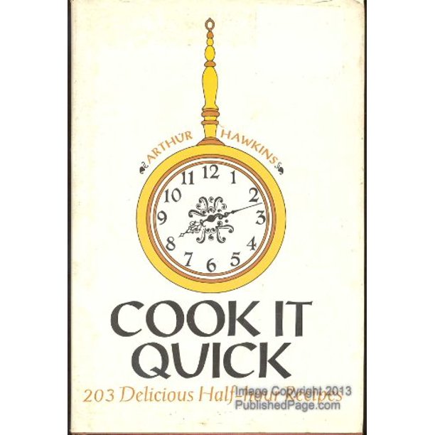 Cook It Quick by Arthur Hawkins