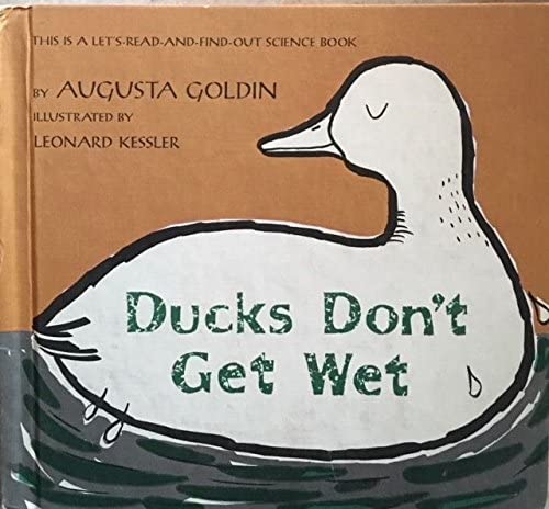 Ducks Don't Get Wet  by Augusta Goldin