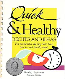 Quick & Healthy Recipes & Ideas by Brenda J. Ponichtera