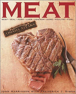 Omaha Steaks Meat by John Harrisson with Frederick J. Simon