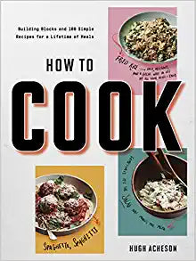 How to Cook by Hugh Acheson
