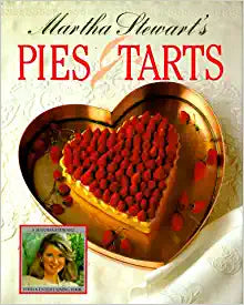 Martha Stewart's Pies and Tarts by Martha Stewart