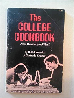 The college cookbook   After hamburgers  what? by Ruth Horowitz