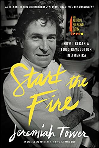 Start the Fire by Jeremiah Tower