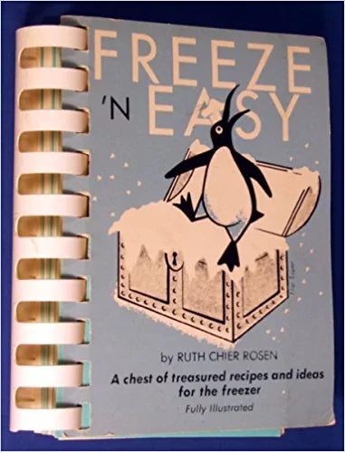 Freeze 'n Easy by Ruth Chier Rosen
