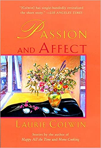 Passion and Affect, by Laurie Colwin