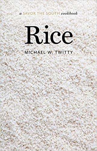 Rice: a Savor the South cookbook (Savor the South Cookbooks) by Michael W. Twitty