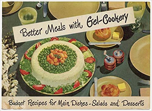 Better Meals with Gel-Cookery by Knox