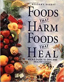 Readers Digest Foods That Harm Foods That Heal An A-Z Guide to Safe and Health by Readers Digest
