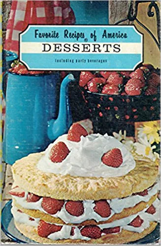 Favorite Recipes of America: Desserts including Party Beverages by Favorite Recipes Press