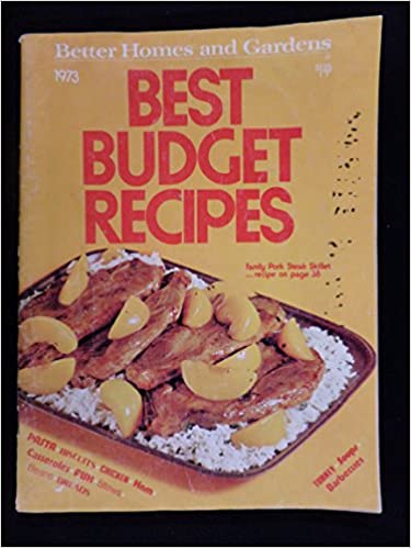 Better Homes and Gardens: Best Budget Recipes by Better Homes and Gardens Staff
