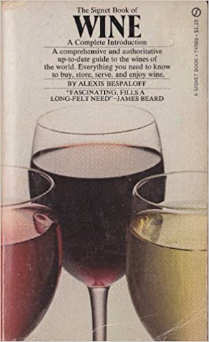 The Signet Book of Wine: A Complete Introduction by Alexis Bespaloff
