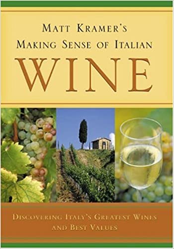 Matt Kramer's Making Sense Of Italian Wine by Matt Kramer