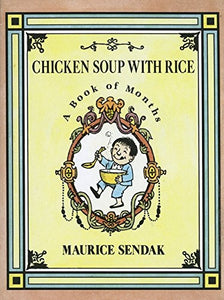 Chicken Soup with Rice (A Book of Months) by Maurice Sendak