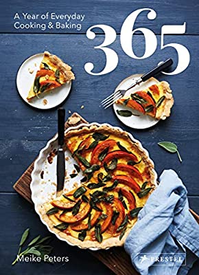 365: A Year of Everyday Cooking & Baking by Meike Peters