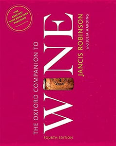 The Oxford Companion to Wine 4th Edition by Jancis Robinson