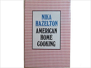 American Home Cooking by Nika Hazelton