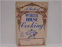 A Taste of White House Cooking by Arden Davis Melick