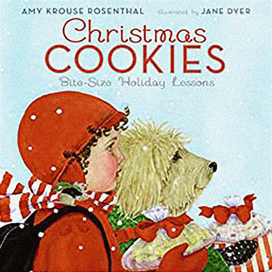 Christmas Cookies (Bite Size Holiday Lessons) by Amy Krouse Rosenthal