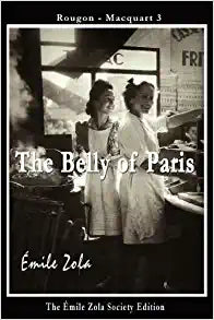 The Belly of Paris by Emile Zola