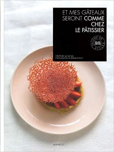 Et Mes Gâteaux Seront Comme Chez le Patissier by José Maréchal