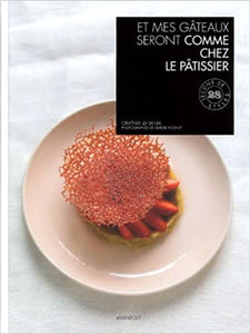 Et Mes Gâteaux Seront Comme Chez le Patissier by José Maréchal