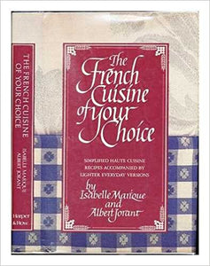 The French Cuisine of Your Choice by Isabelle Marique and Albert Jorant