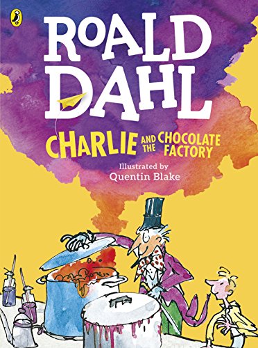 Charlie and the Chocolate Factory by Roald Dahl