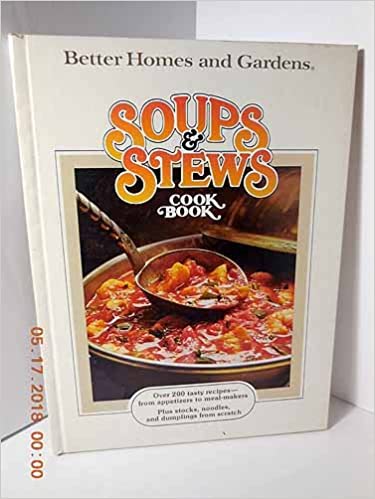Better Homes and Gardens Soups and Stews Cook Book by Better Homes and Gardens