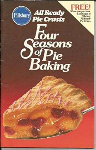 Pillsbury All Ready Pie Crusts Four Seasons of Pie Baking