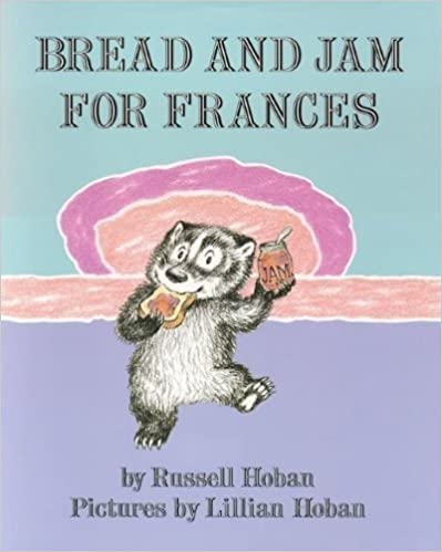Bread and Jam For Frances (I Can Read Edition) by Russell Hoban
