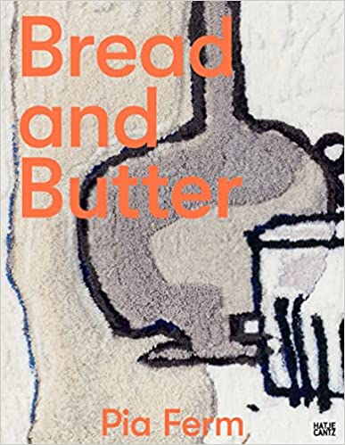 Pia Ferm: Bread and Butter by Galerie Judith Andreae