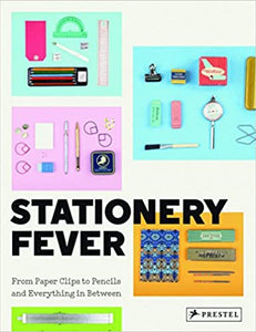Stationery Fever From Paper Clips to Pencils and Everything in Between by John Z. Komurki