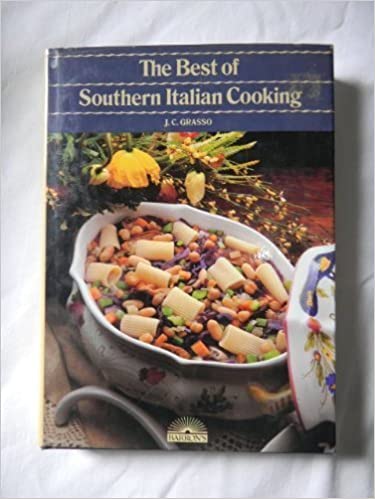 The Best of Southern Italian Cooking by Jean Grasso