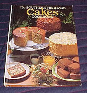 The Southern Heritage Cakes Cookbook by Oxmoor House