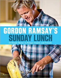 Gordon Ramsay's Sunday Lunch by Gordon Ramsay
