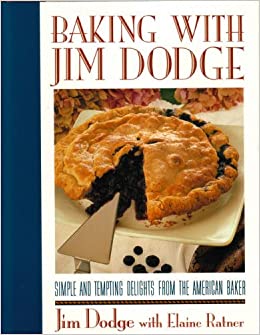 Baking with Jim Dodge by Jim Dodge with Elaine Ratner