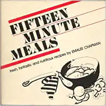Fifteen Minute Meals by Emalee Chapman