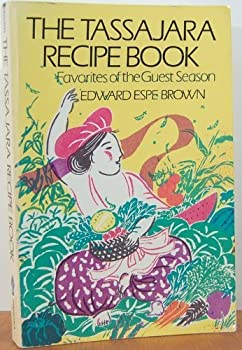 The Tassajara Recipe Book by Edward Espe Brown
